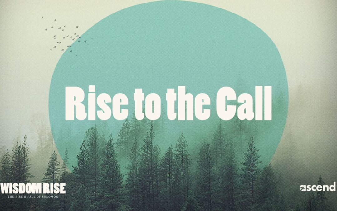 Rise to the Call